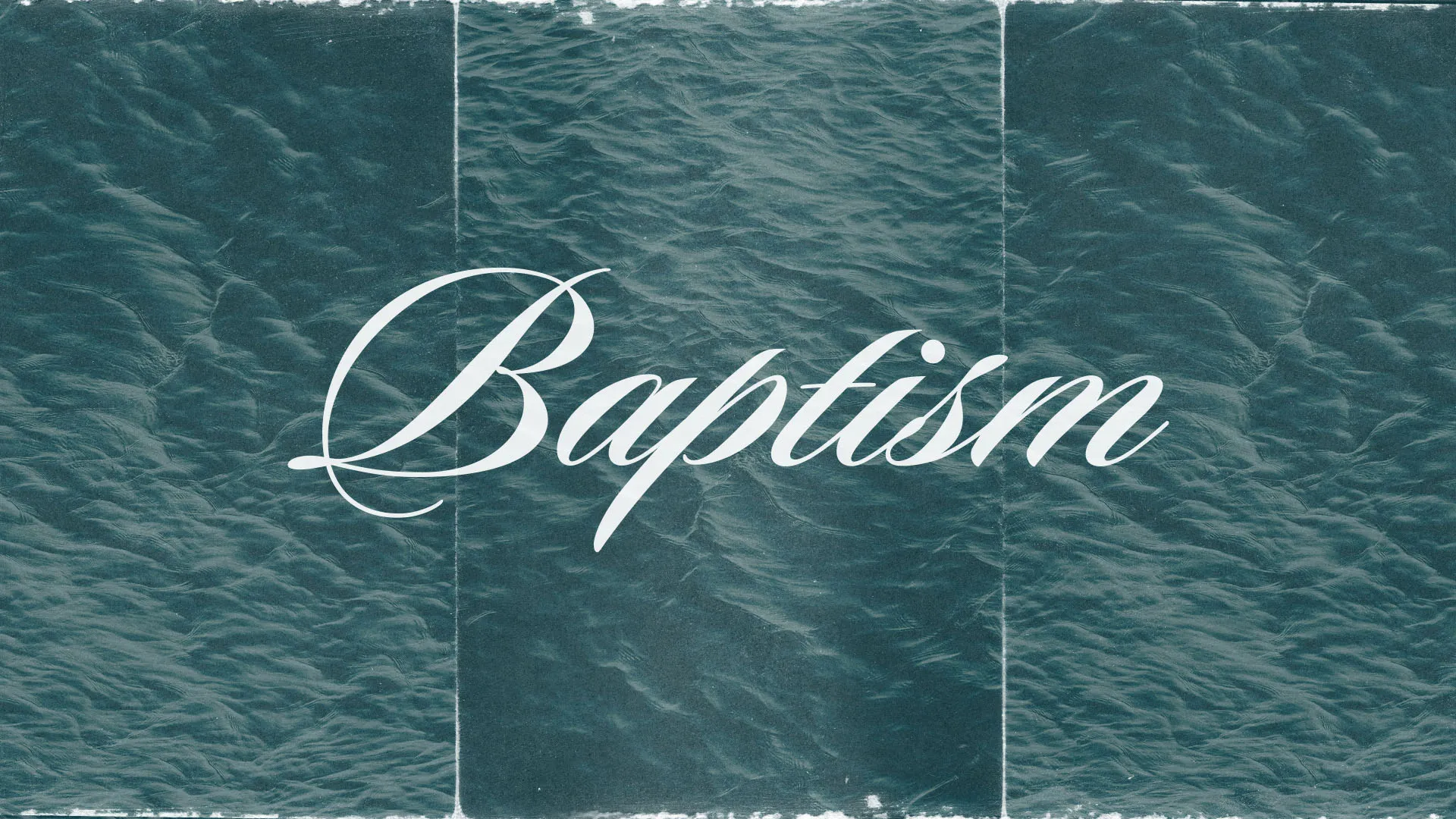 Baptism
