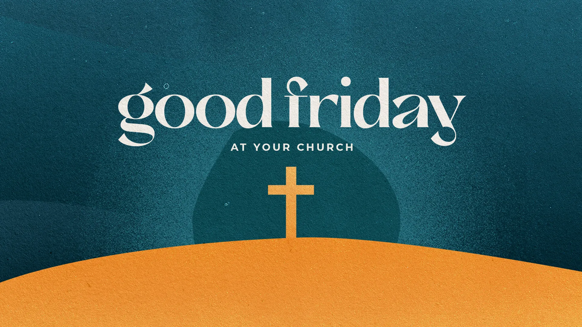 Good Friday At Your Church