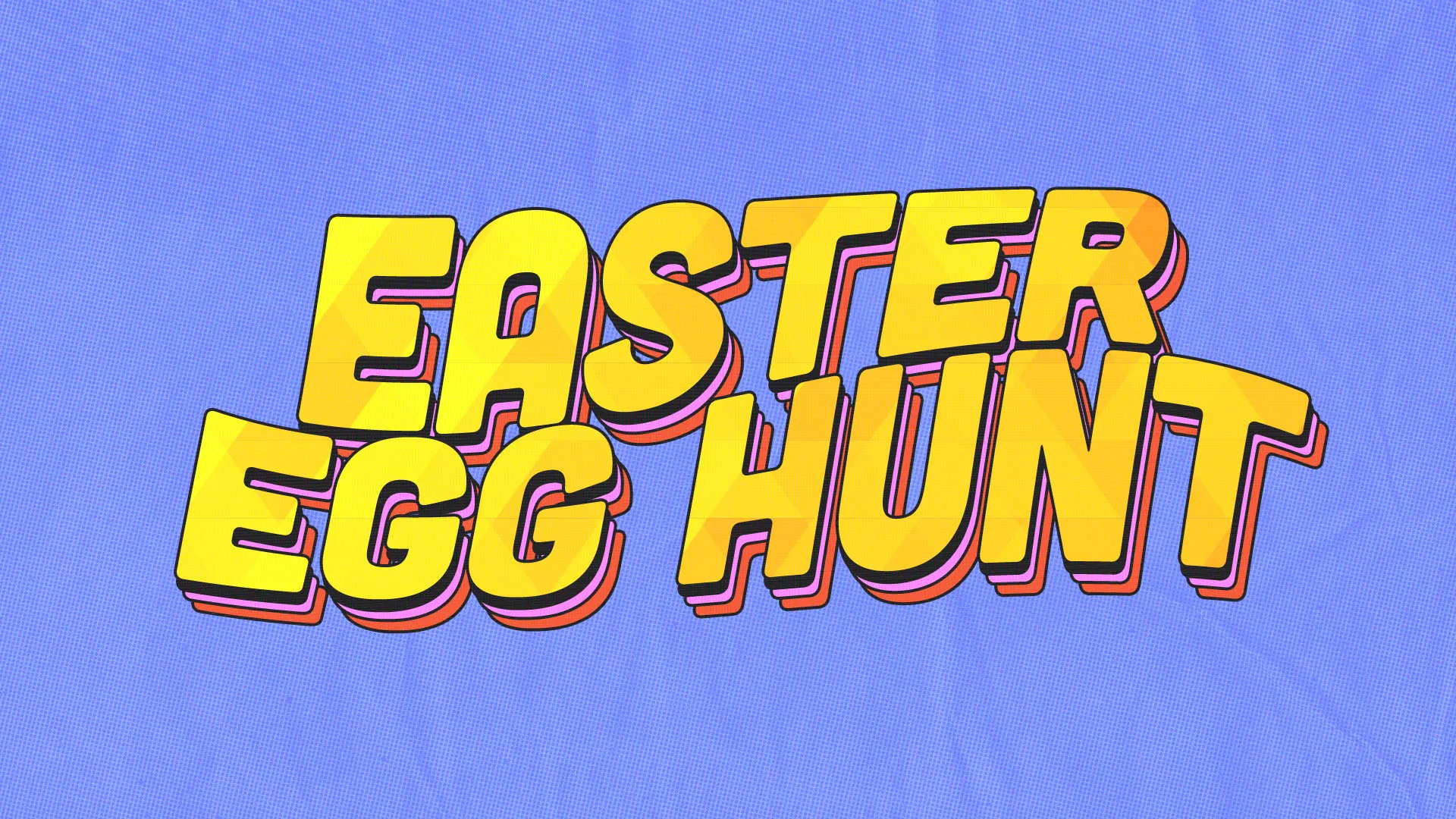 Retro-style Easter Egg Hunt typography with 3D yellow letters and pink shadows on blue halftone background