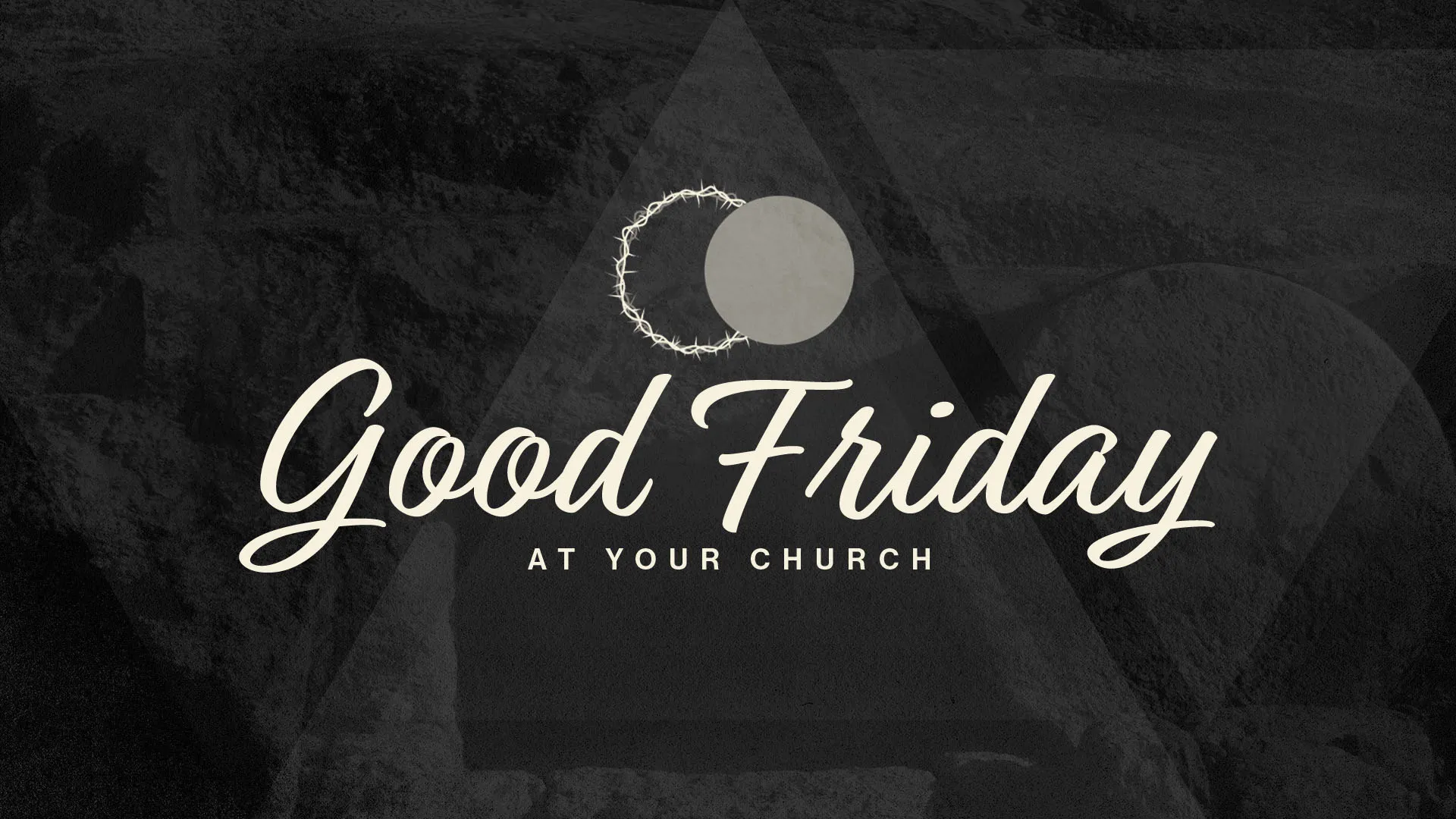 Minimalist Good Friday church announcement design featuring white script typography and crown of thorns with moon against black textured background