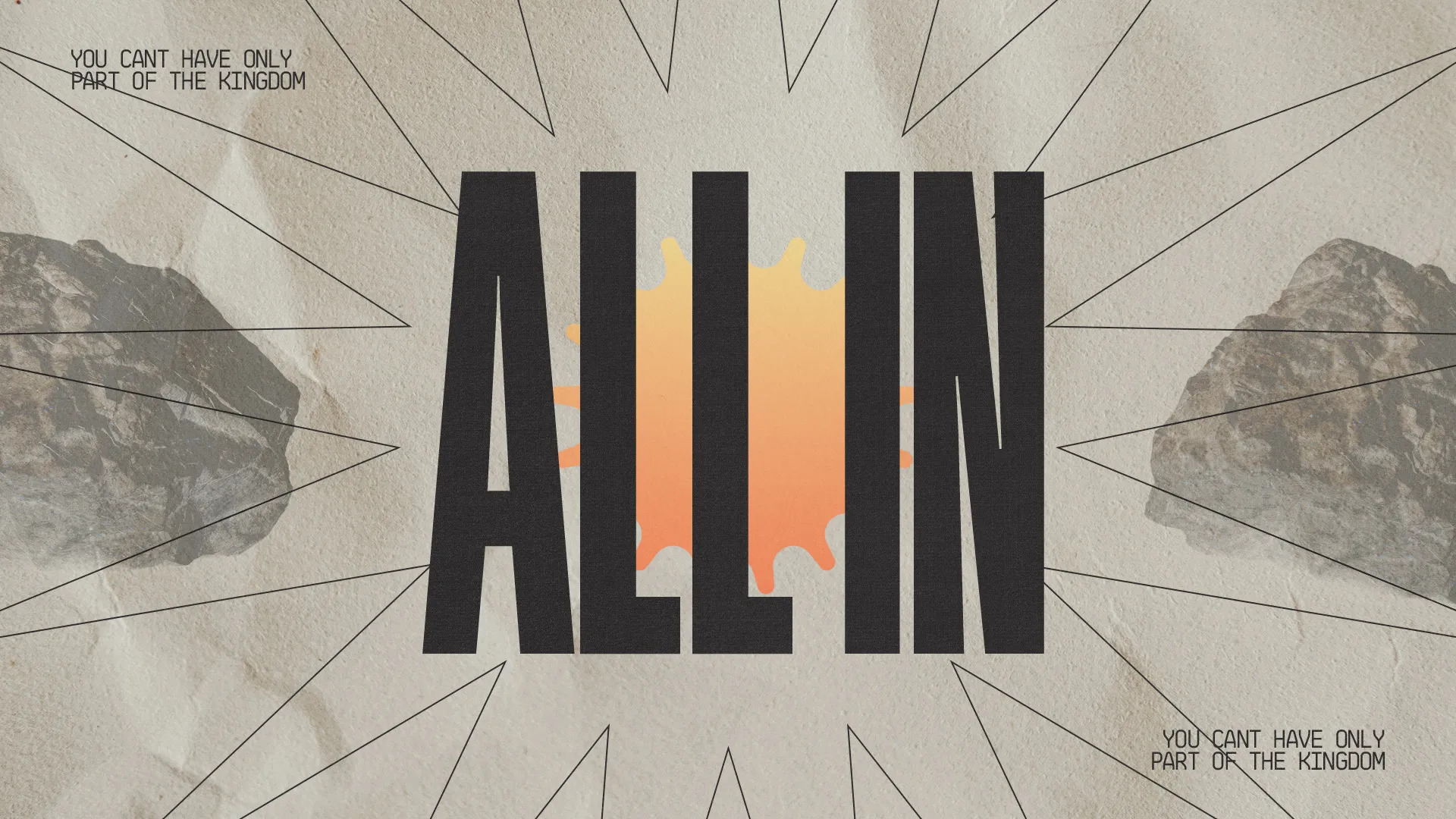 Bold text "ALL IN" with a sunburst background, emphasizing total commitment to faith and community in God's kingdom.