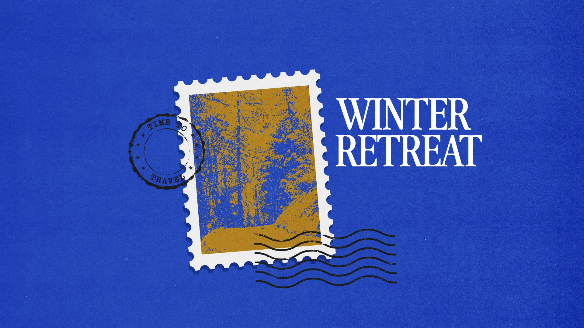 Winter retreat church media design featuring stylized postage stamp with forest scene in gold and blue, postal cancellation marks, and white text on royal blue background