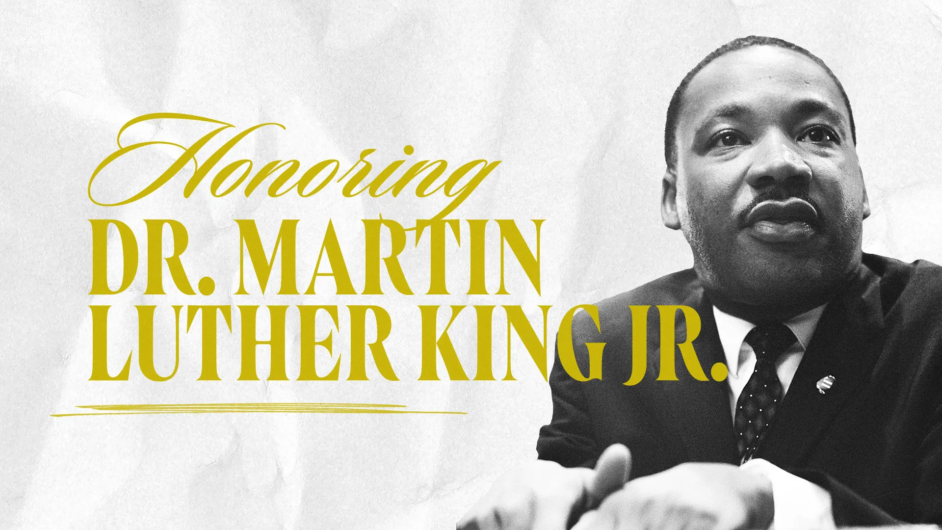 Honoring Dr. Martin Luther King Jr.