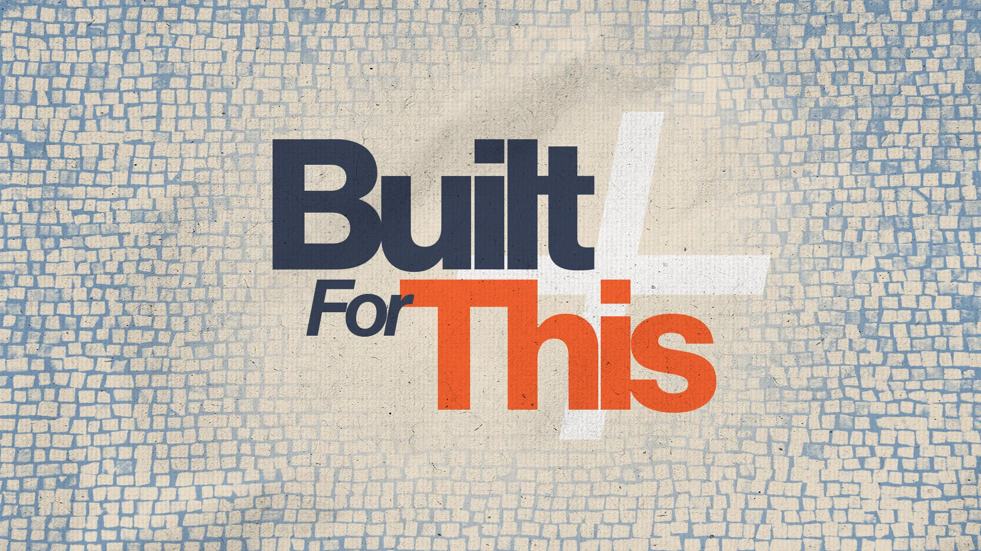 "Bold text reads 'Built For This' with a cross, symbolizing faith and community in service and worship."
