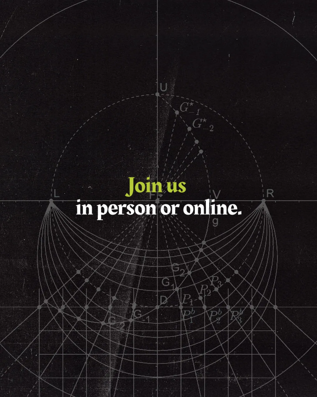 Minimalist church media design featuring complex white grid patterns on black background with simple typography reading "Join us in person or online" with lime green accent text
