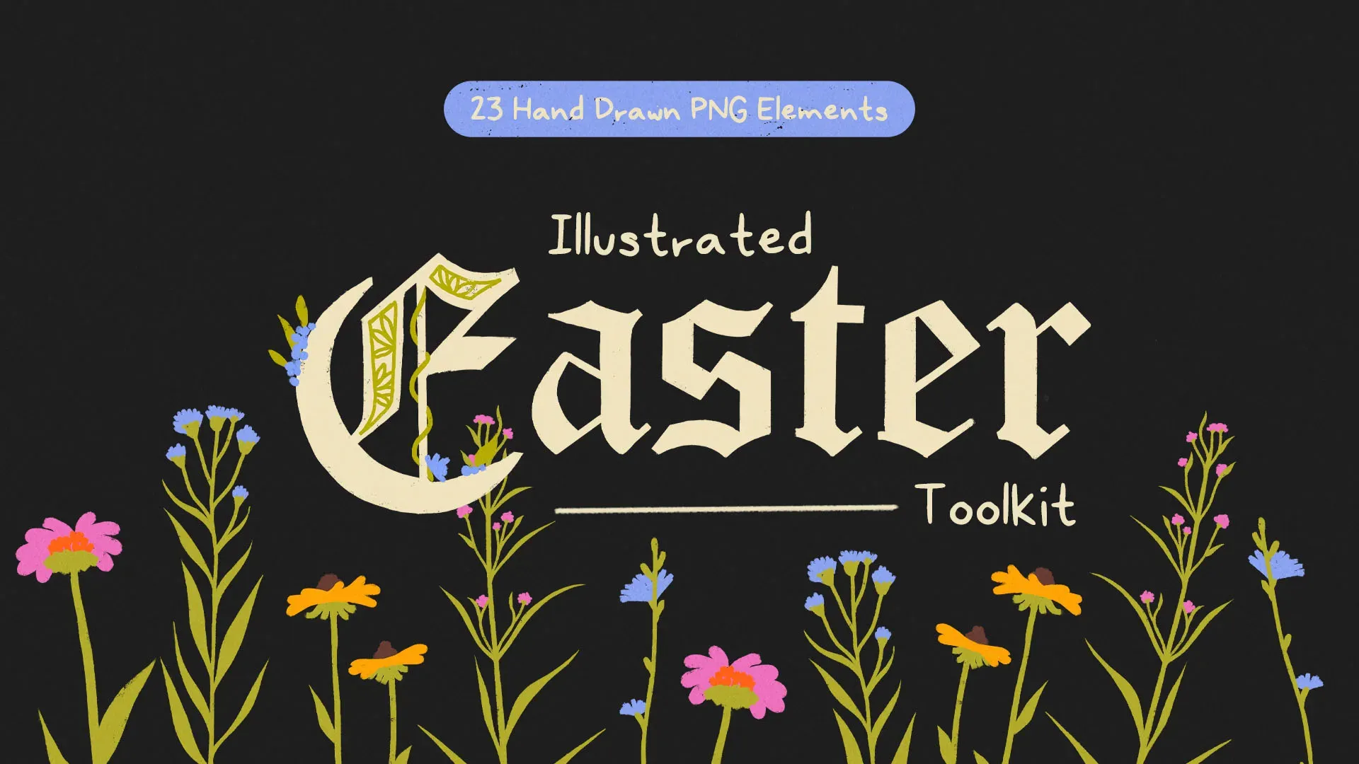 Hand-drawn Easter design toolkit featuring gothic-style typography and spring floral elements in pink, blue, and orange on black background