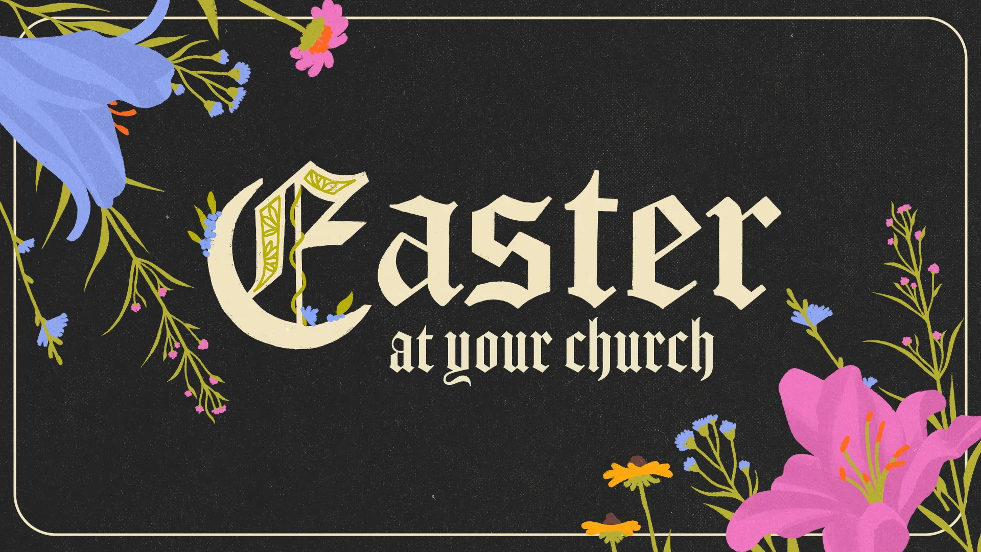 Gothic-style Easter church announcement template featuring cream-colored blackletter typography on black background with decorative pink and blue spring flowers