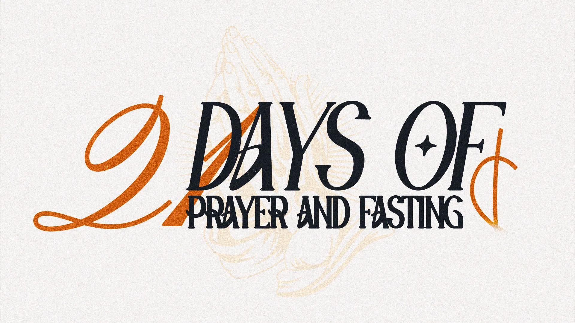 21 Days Prayer And Fasting