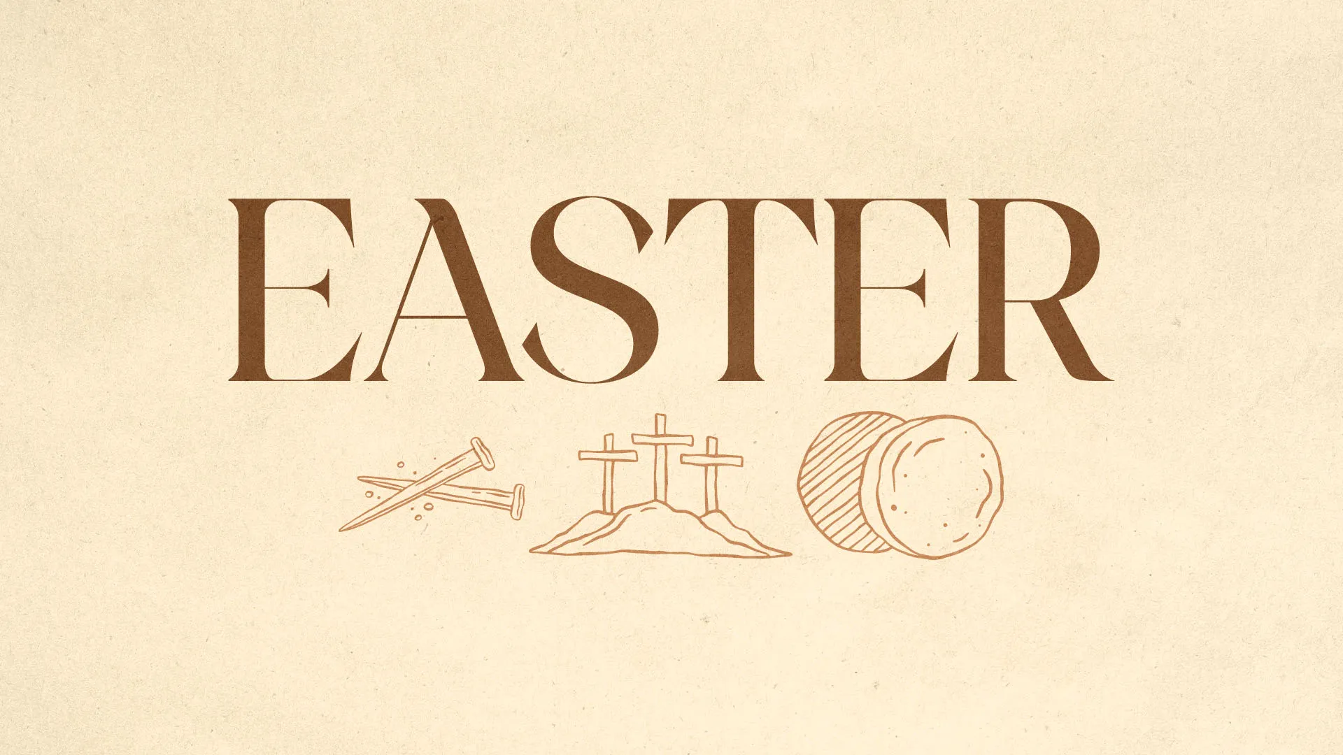 Minimalist Easter church media design featuring the word "EASTER" in brown serif typography with three line drawings depicting nails, crosses on a hill, and the empty tomb
