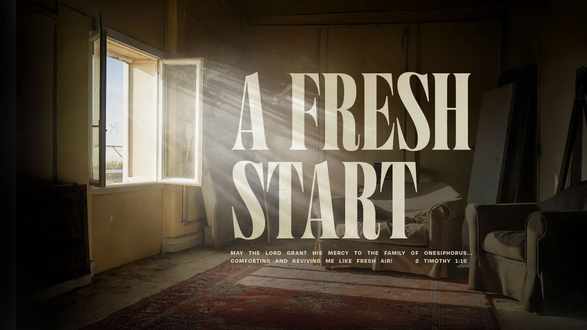 Atmospheric church graphic showing sunlight streaming through window with 'A Fresh Start' typography and 2 Timothy 1:16 scripture verse