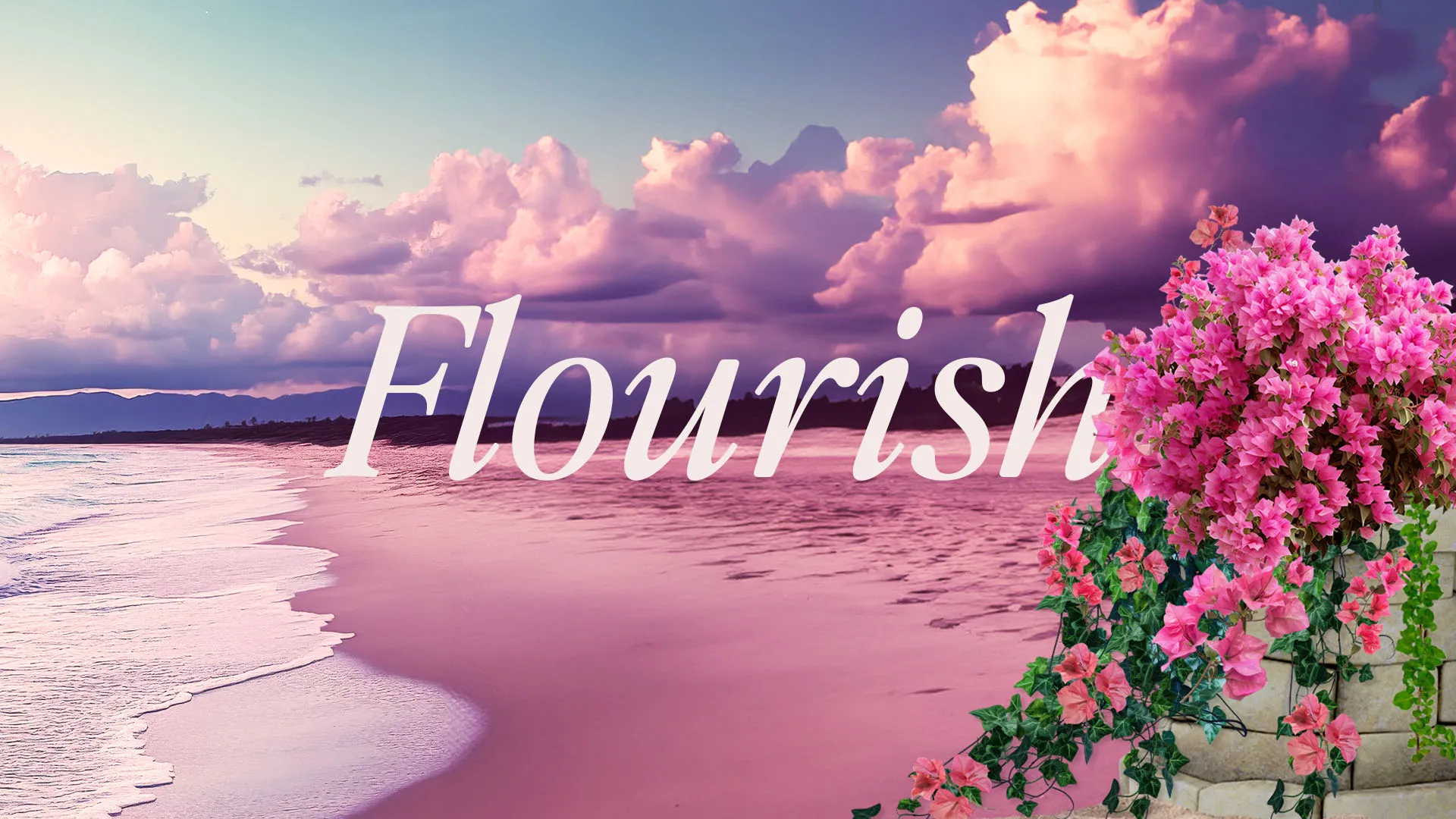 Inspirational "Flourish" church media background featuring pink sunset over beach waves with blooming bougainvillea flowers and elegant white typography