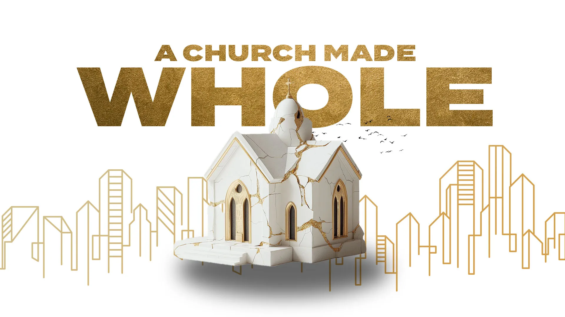 A Church Made Whole