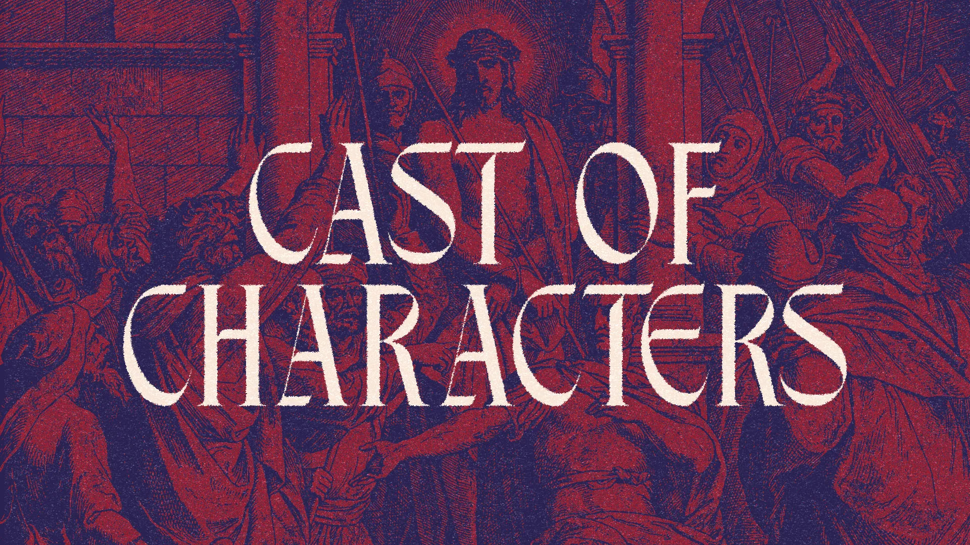 Cast Of Characters