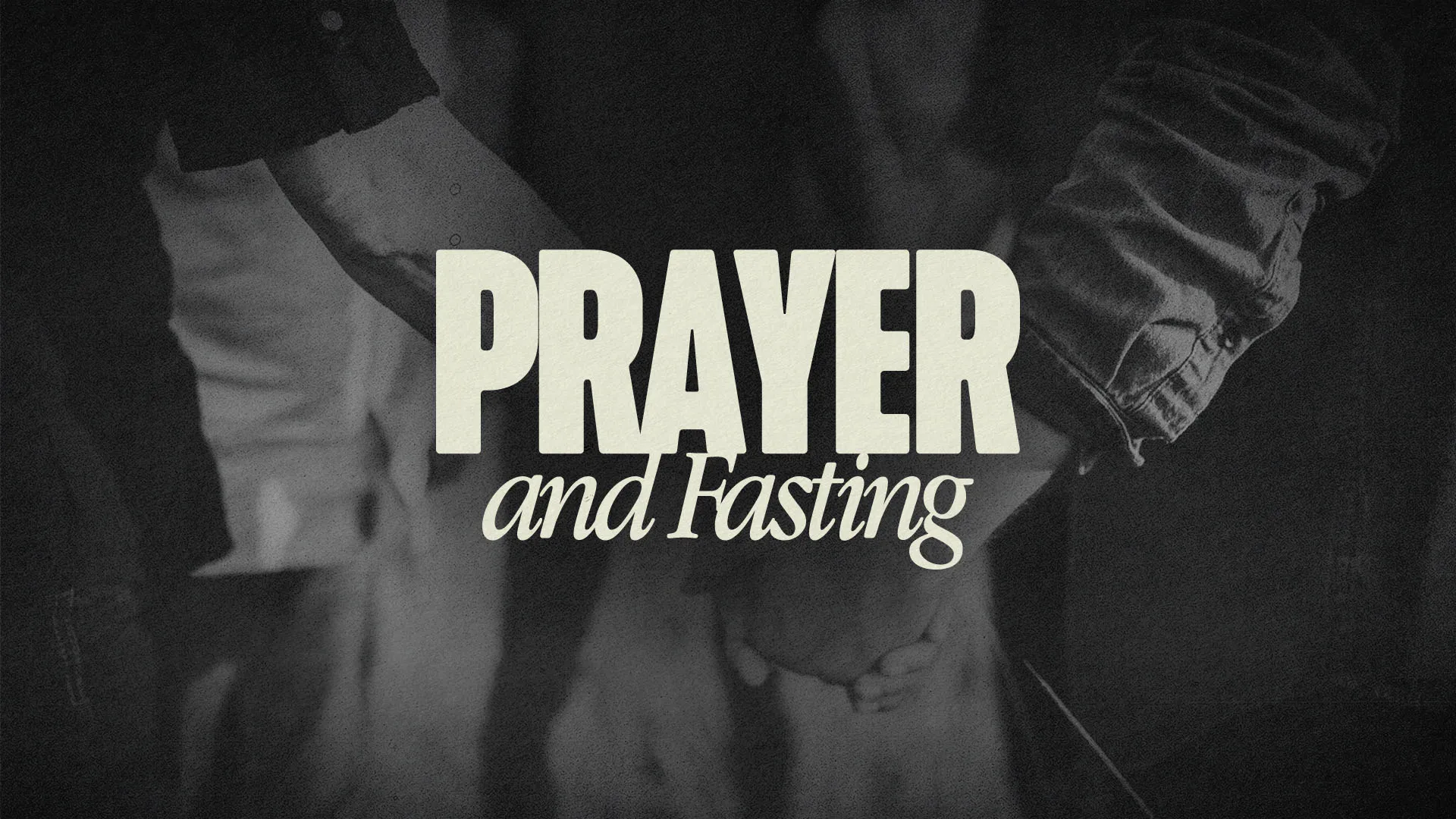 Prayer And Fasting