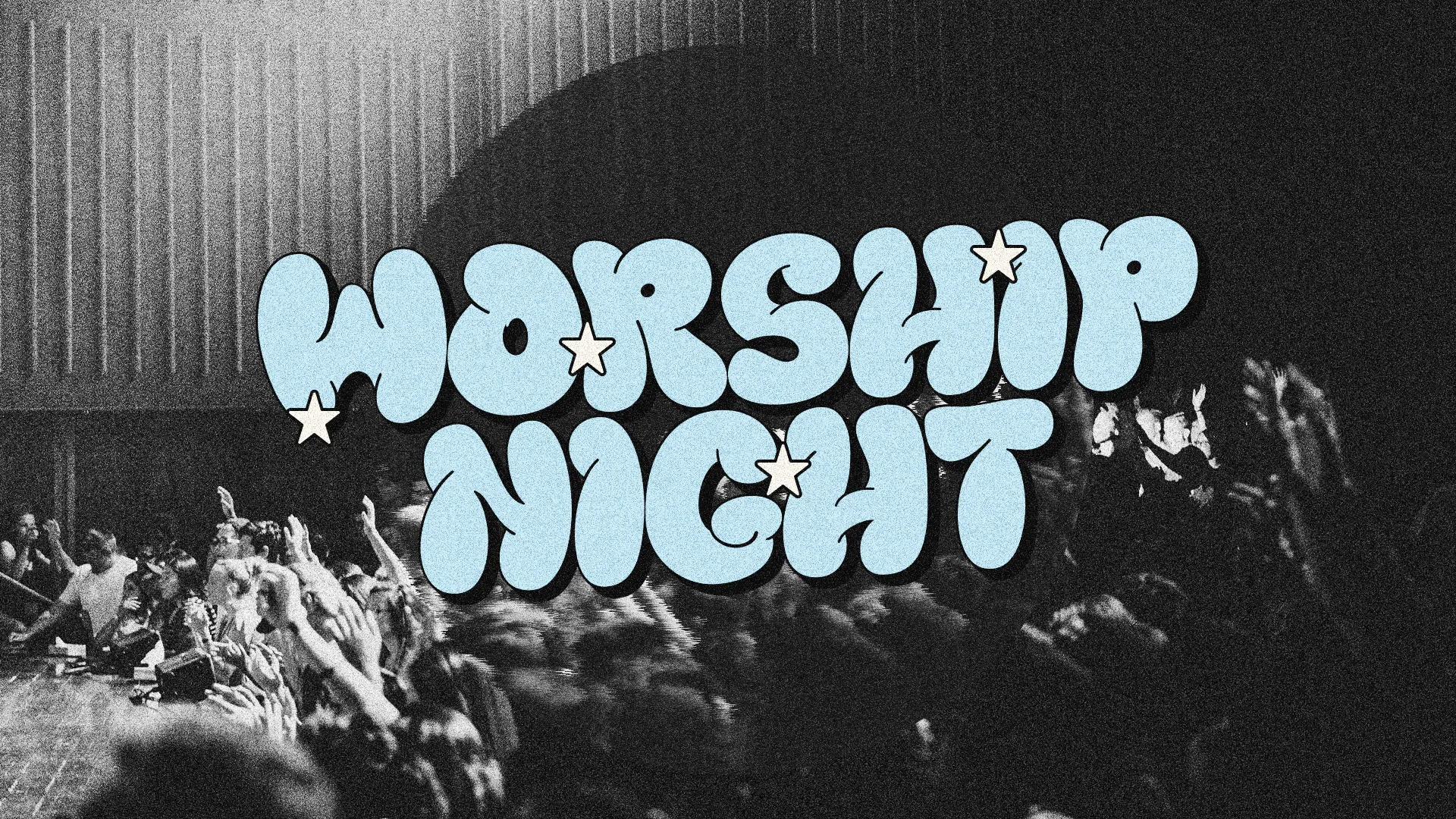 Retro blue bubble letter text reading "WORSHIP NIGHT" with decorative stars over black and white concert crowd photography