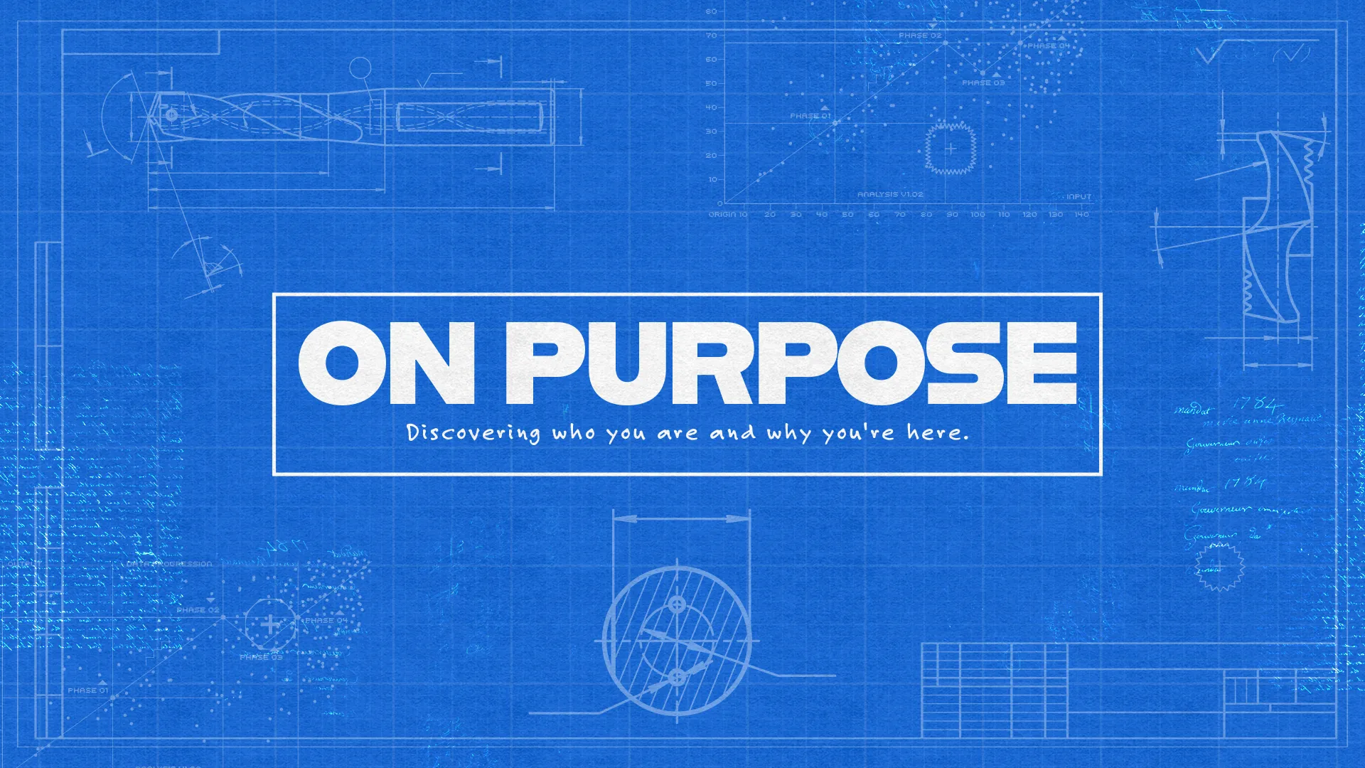 Blueprint background with bold text "ON PURPOSE" and subtitle about discovering identity and purpose in faith.