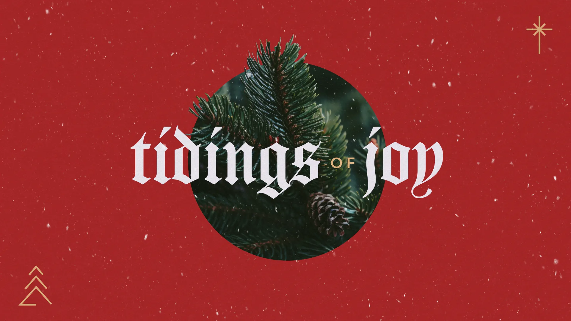 Modern Christmas church media design with "Tidings of Joy" text over circular evergreen photo on red background with snow effects and gold accents