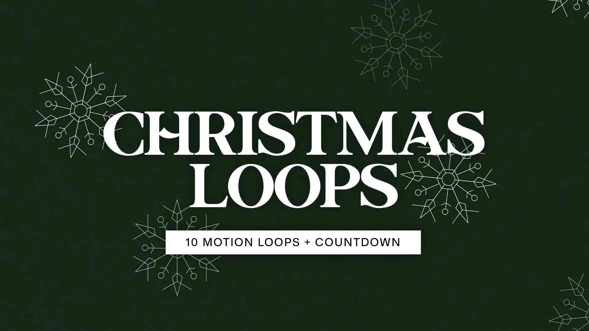 Dark green background with white snowflake illustrations and text "Christmas Loops 10 Motion Loops + Countdown" for church media presentations