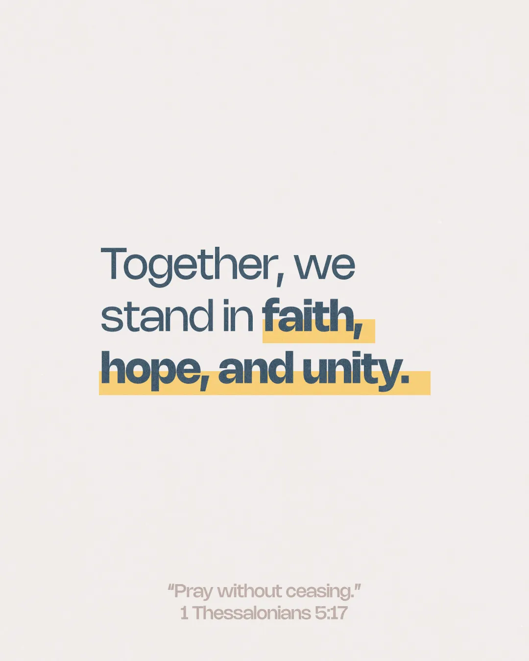 Together in faith, hope, and unity, inspired by 1 Thessalonians 5:17 to pray without ceasing.