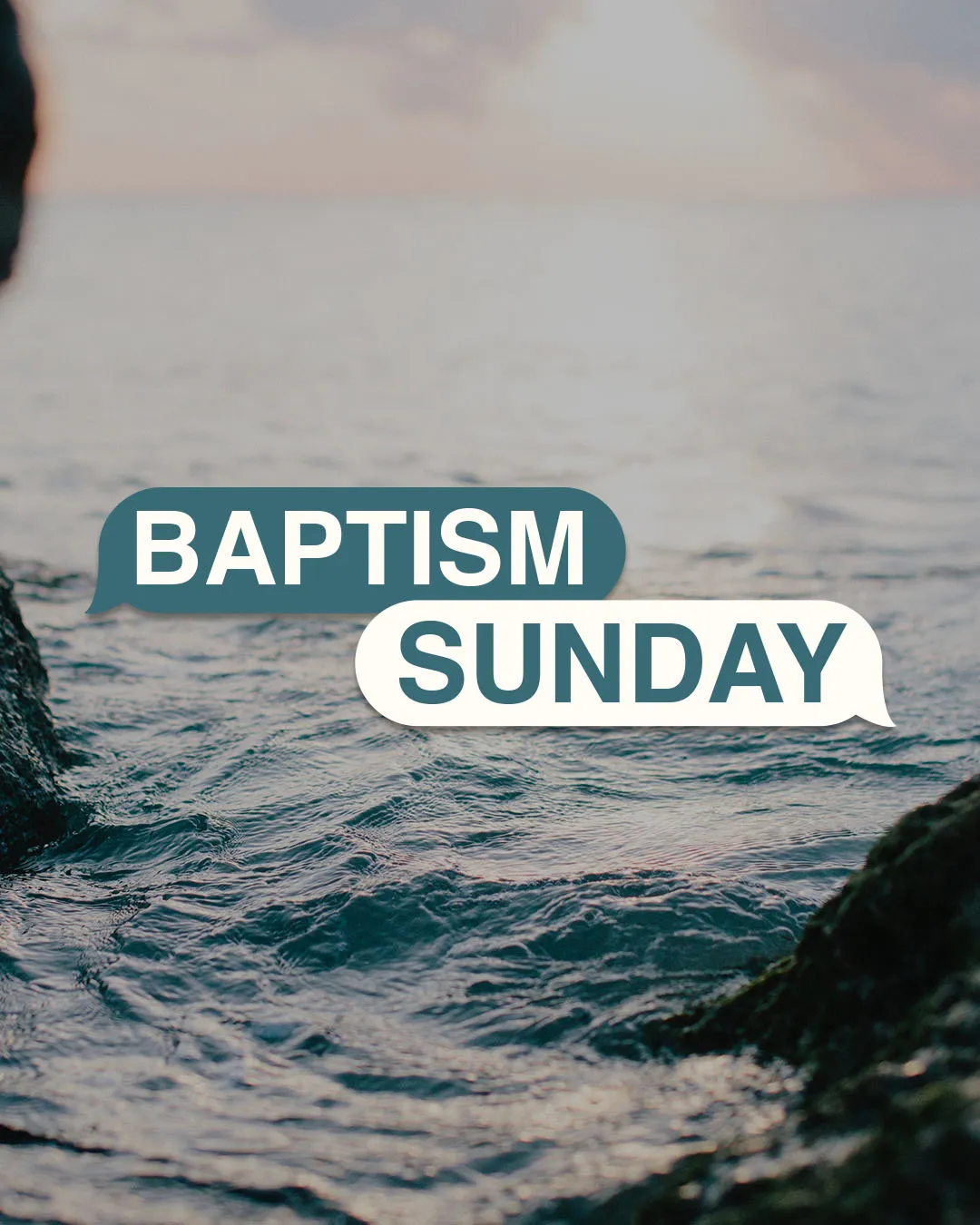 Professional Baptism Sunday church announcement featuring serene blue water imagery with modern teal and white text overlays for baptismal service promotion.