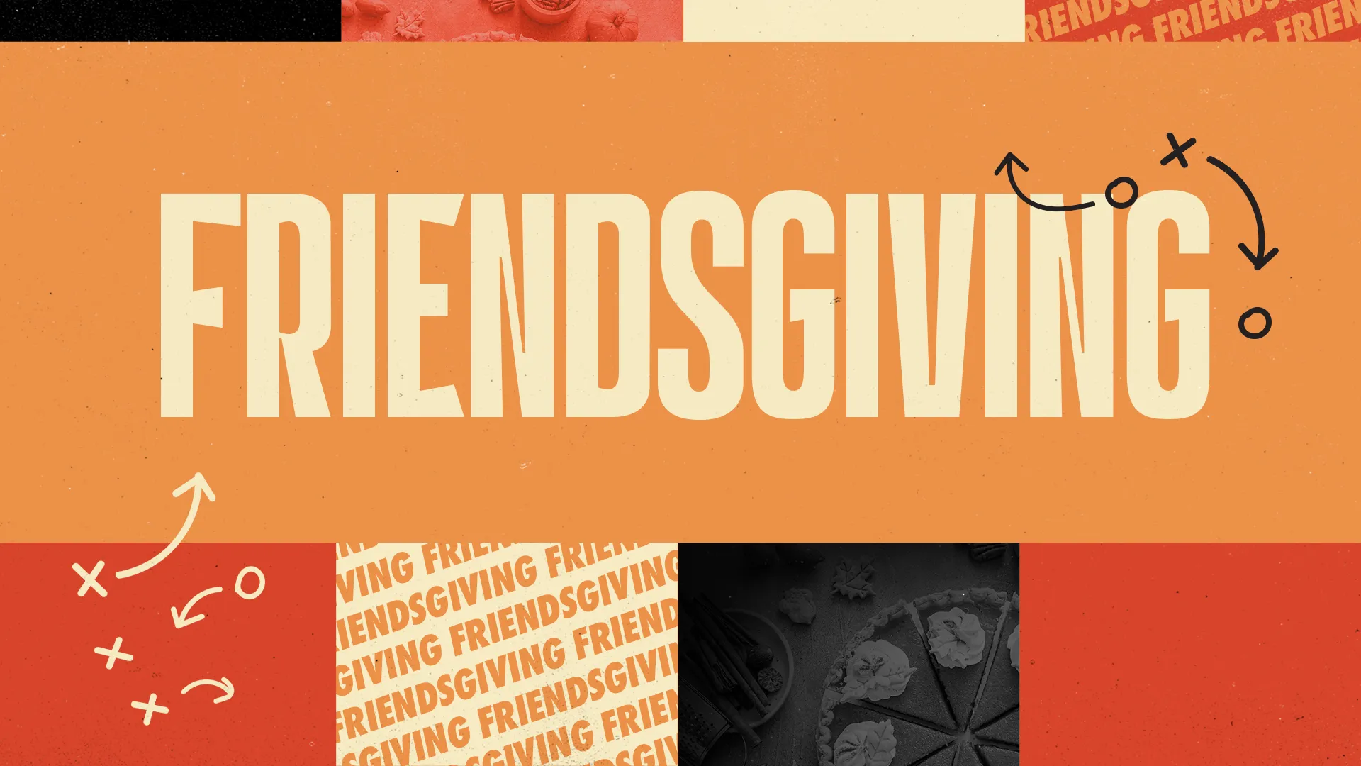 Friendsgiving event announcement with date, time, and church name, celebrating community and gratitude.