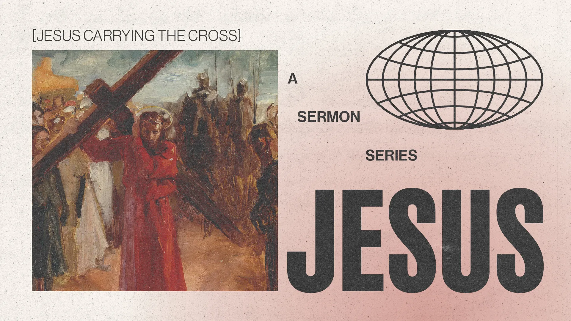 Jesus carries the cross amidst a crowd, symbolizing sacrifice and faith in a sermon series focused on His journey.