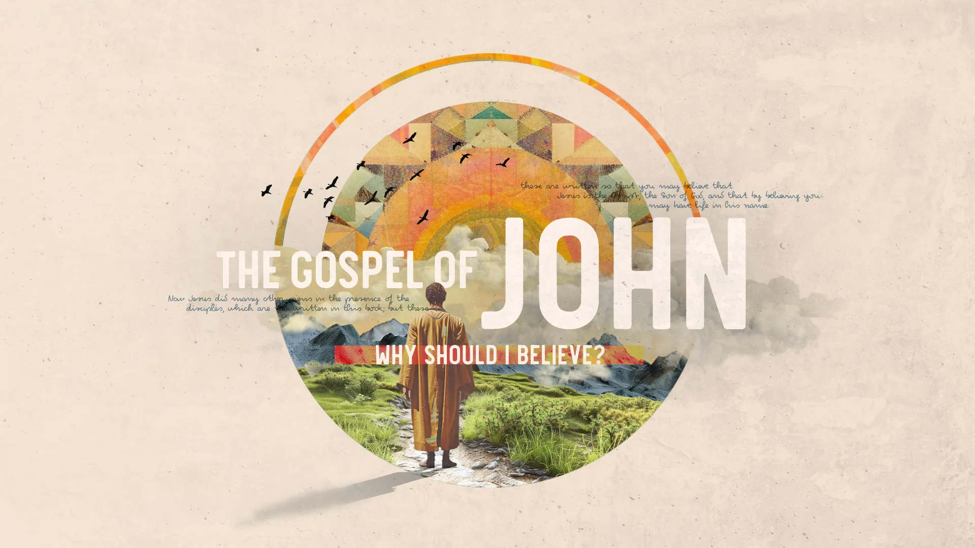 Artistic church graphic for Gospel of John series featuring scenic backdrop, figure in robe, and "Why Should I Believe?" text
