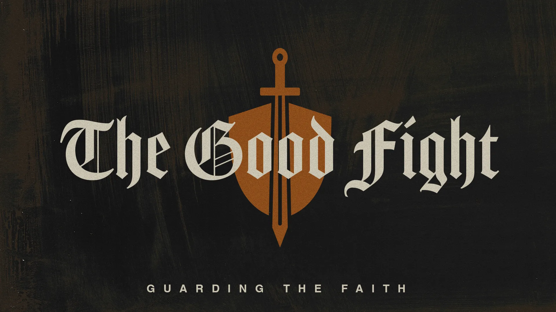 Church media graphic with "The Good Fight" in gothic text and a stylized orange sword and shield icon on a dark textured background