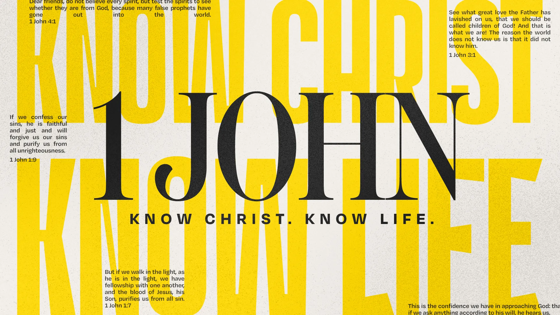 1 John emphasizes knowing Christ, faith, forgiveness, and community in vibrant yellow and black typography.