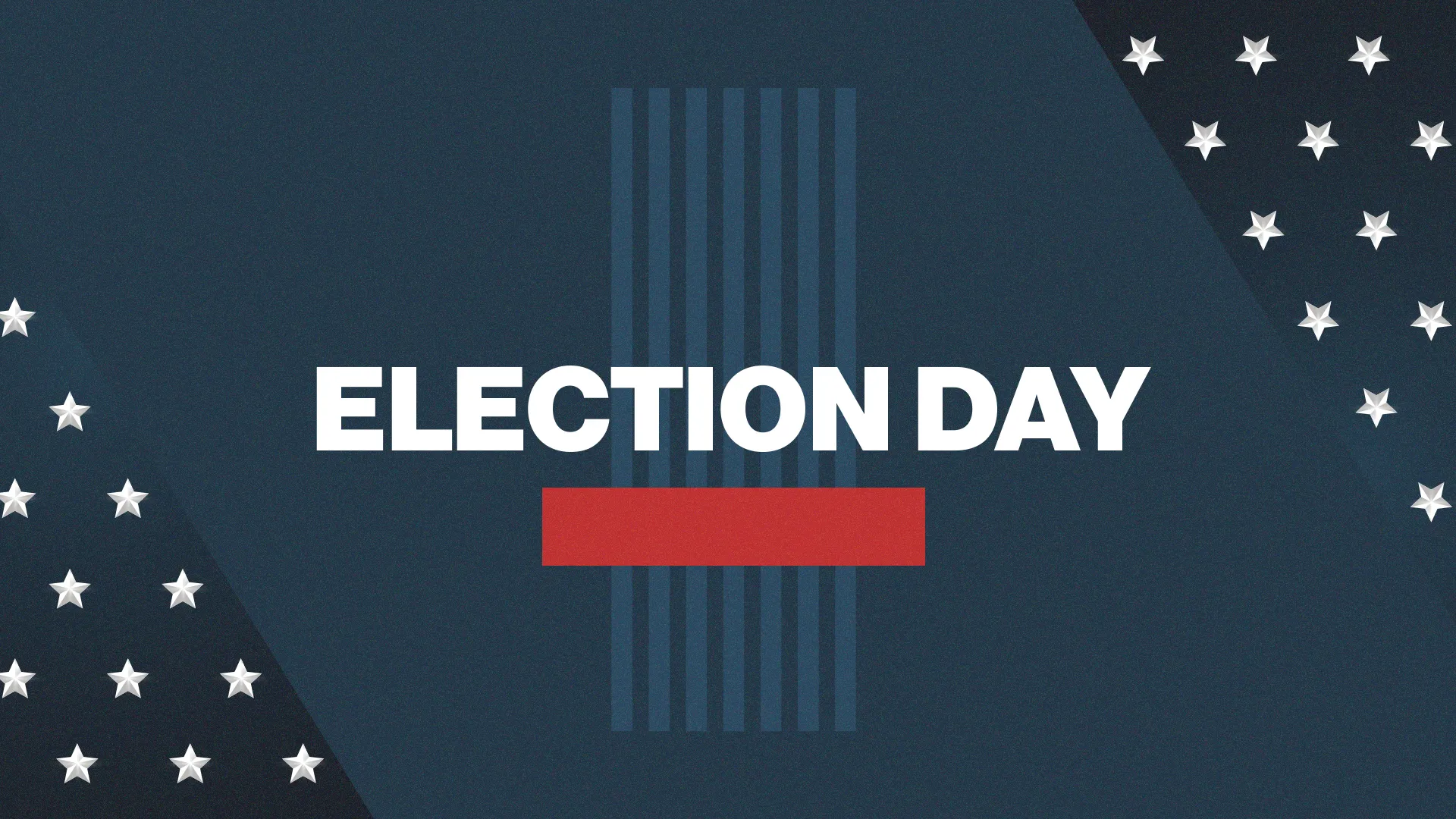 Professional Election Day graphic with white text on dark blue background, featuring stars and subtle stripes
