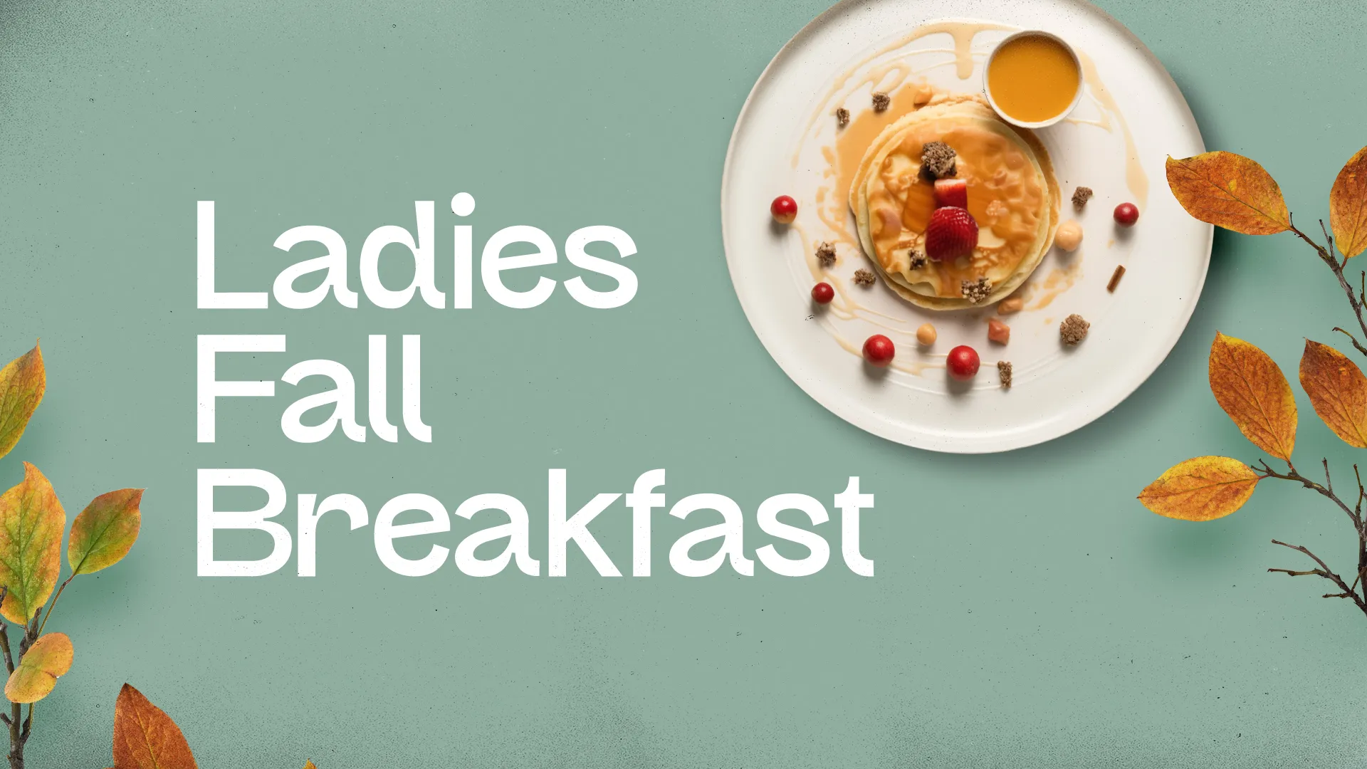 Ladies Fall Breakfast graphic with pancake plate and autumn leaves on teal background