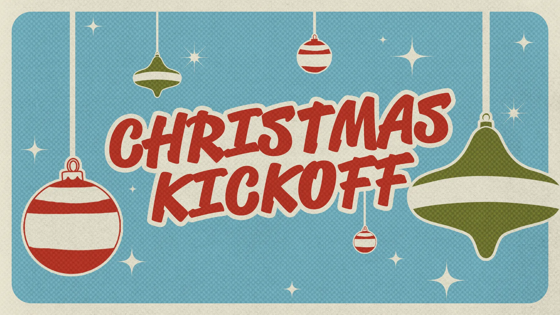 Retro-style Christmas Kickoff graphic with vintage ornaments on light blue background