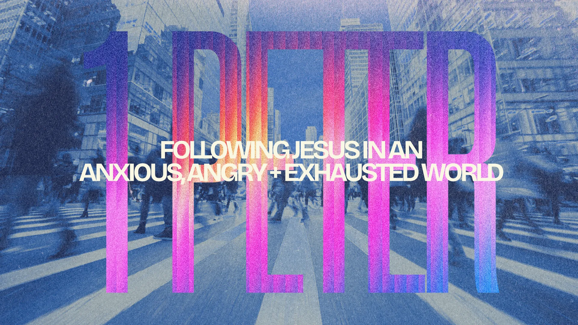1 Peter: Following Jesus in an anxious, angry, and exhausted world; a call to faith and community in challenging times.