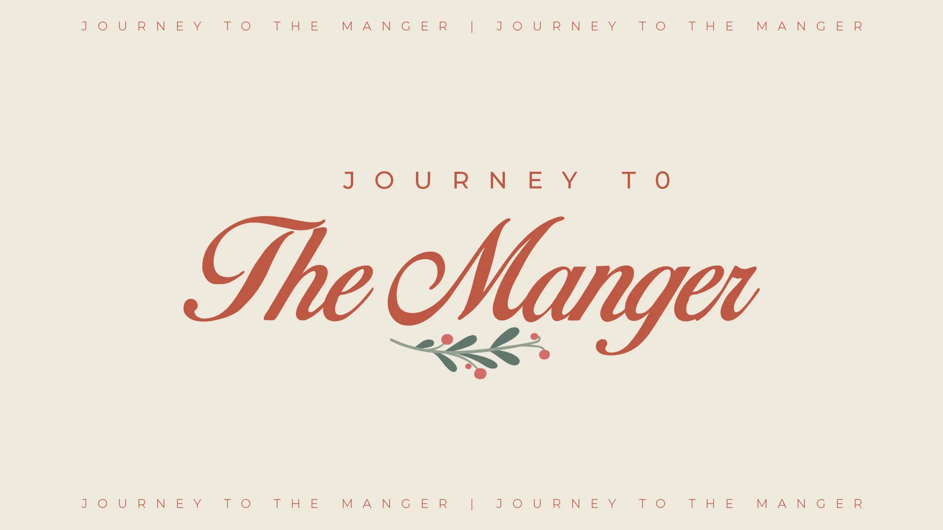 Vintage-style church media graphic with "Journey to The Manger" in elegant red script, adorned with small holly sprig on cream background.