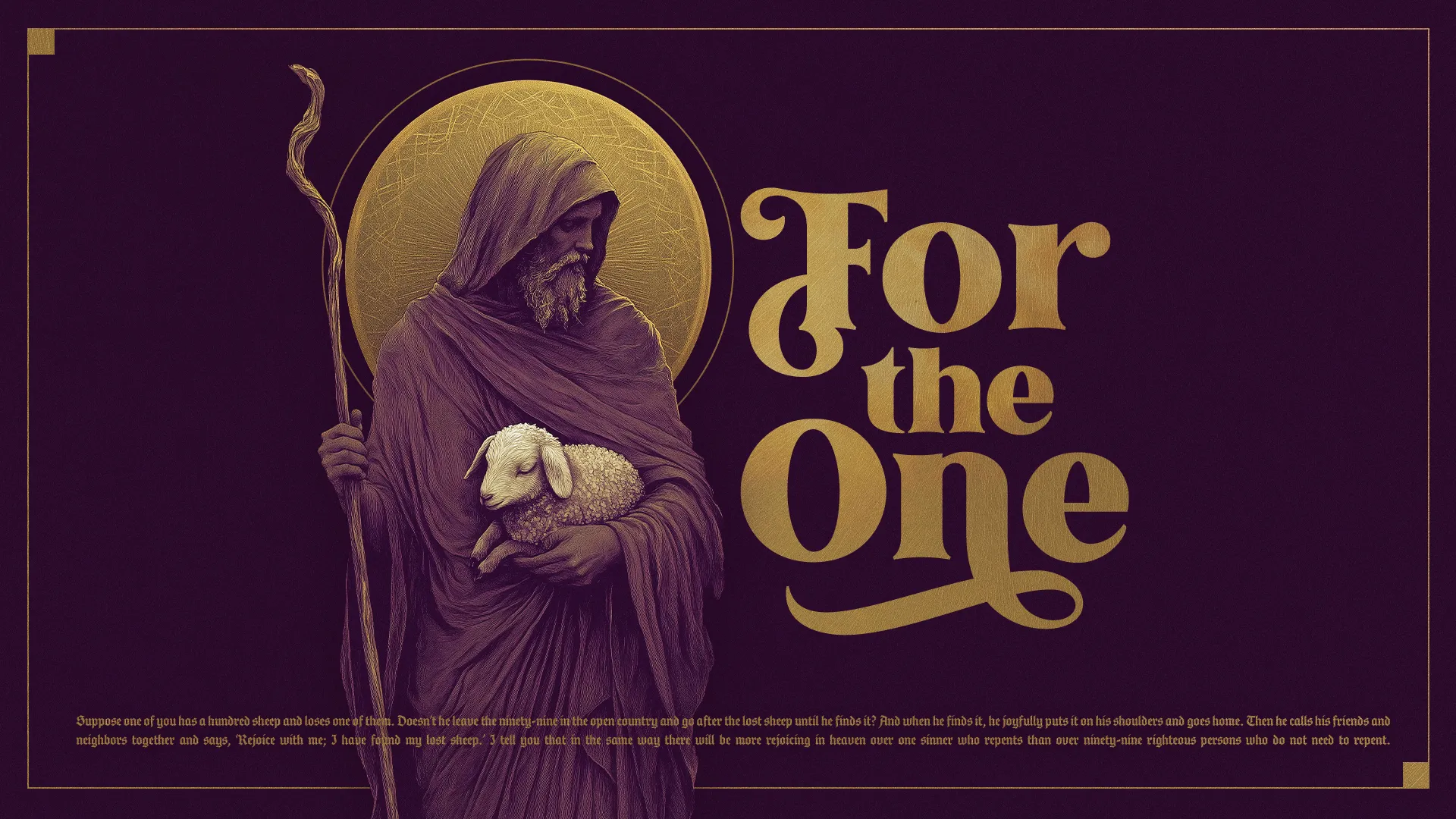 Church media graphic depicting Jesus as the Good Shepherd holding a lamb, with golden text "For the One" on a deep purple background