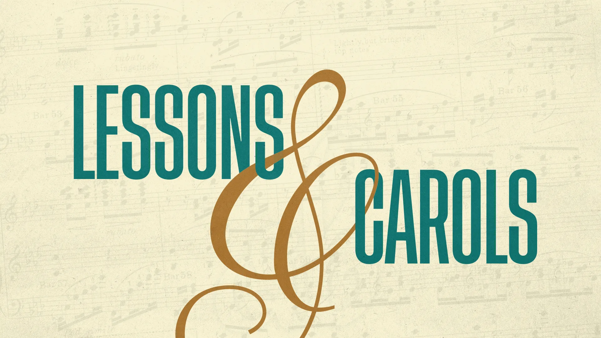 Type-driven church media graphic with "LESSONS & CAROLS" in teal and gold on a vintage cream background with faint music notes.