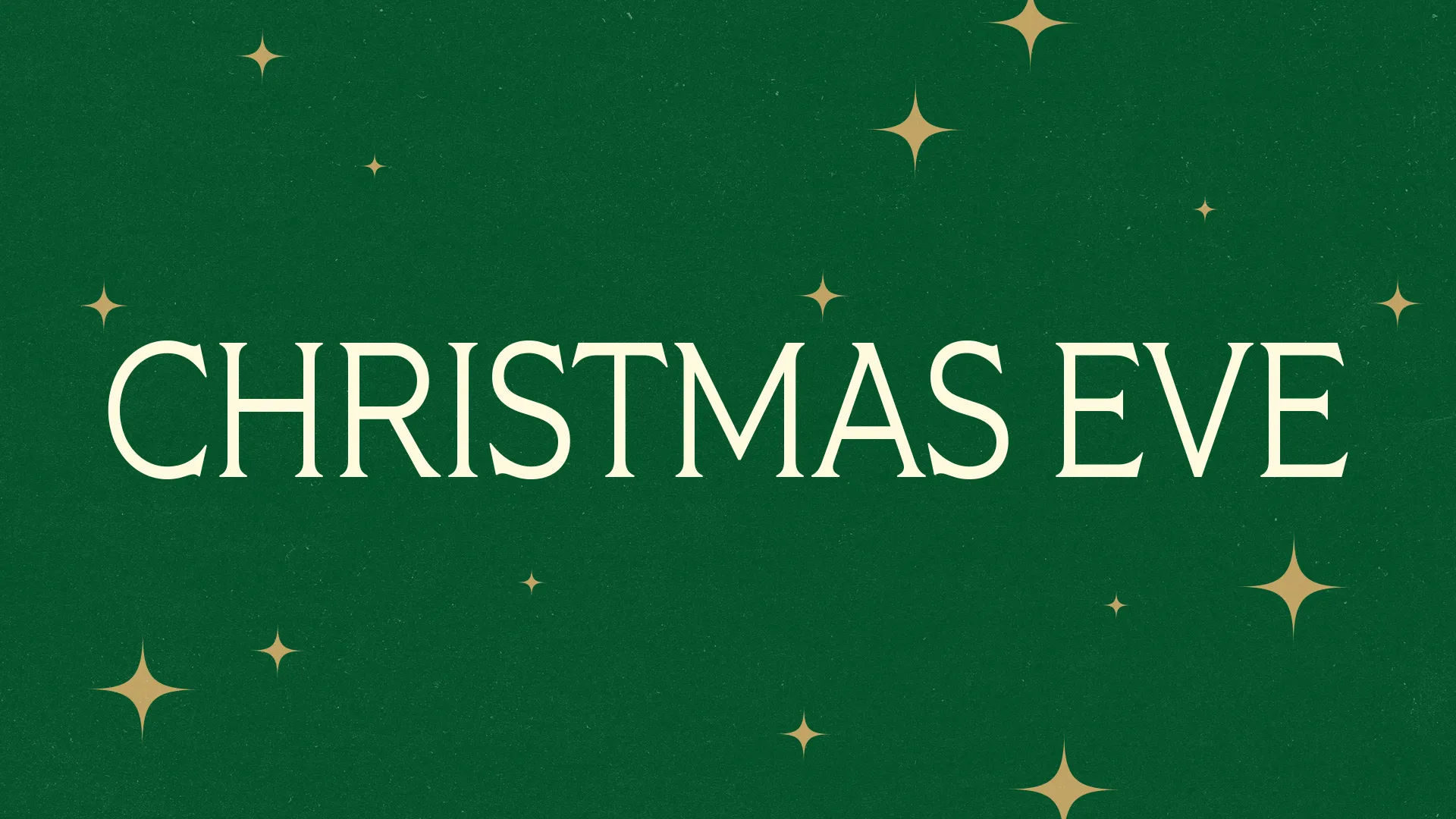 Minimalist church media graphic with "CHRISTMAS EVE" text in white on green background, decorated with gold stars.