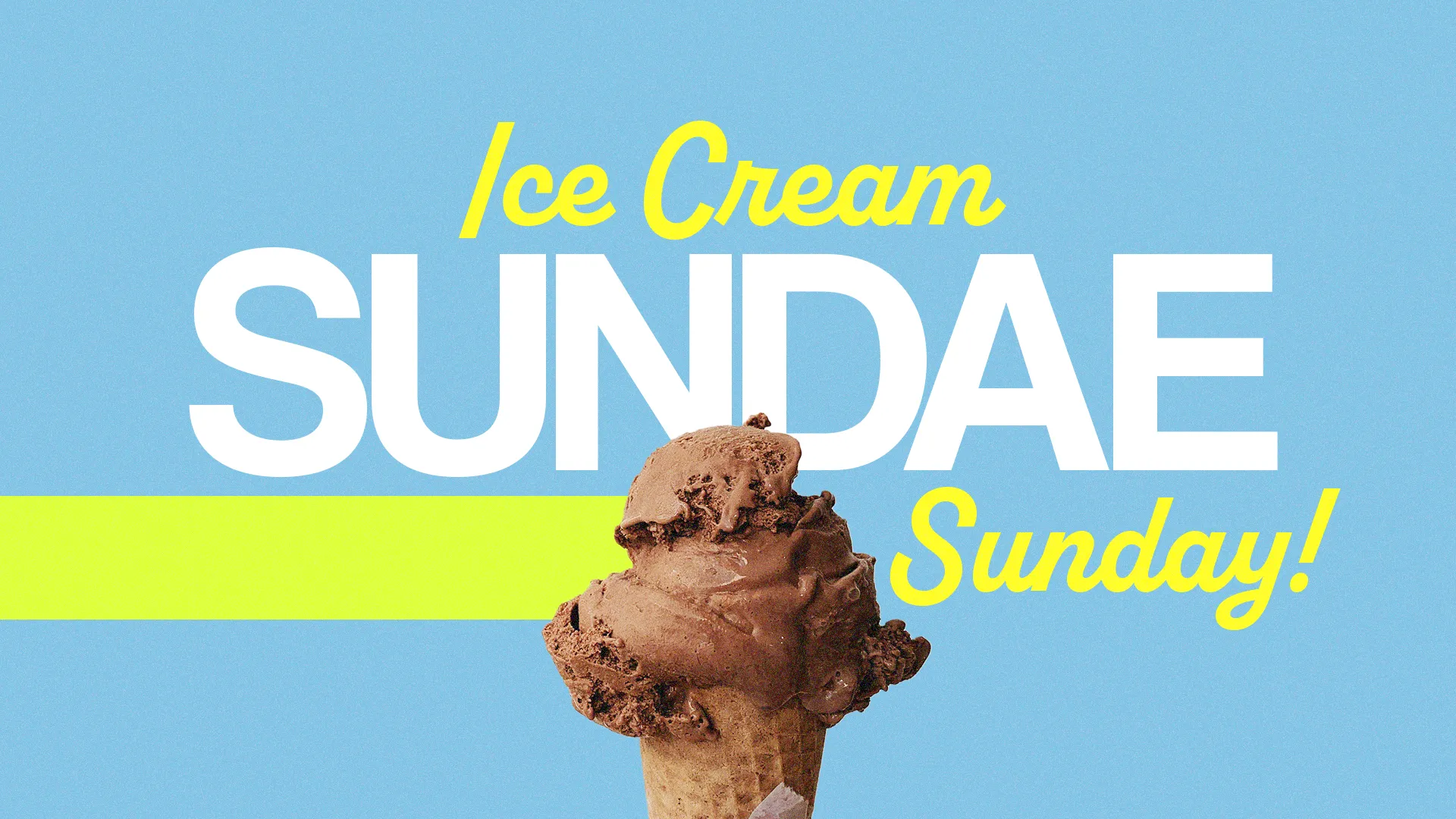 Colorful graphic featuring "Ice Cream Sundae Sunday" text with a chocolate ice cream cone against a bright blue and green background.