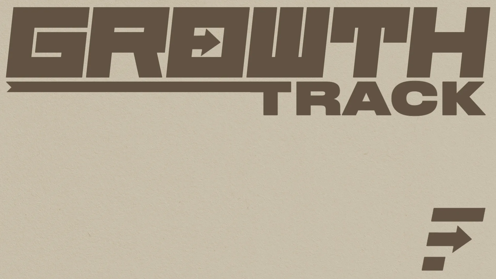 Minimalist church media graphic with "GROWTH TRACK" in large brown letters on a tan background, featuring subtle arrow elements