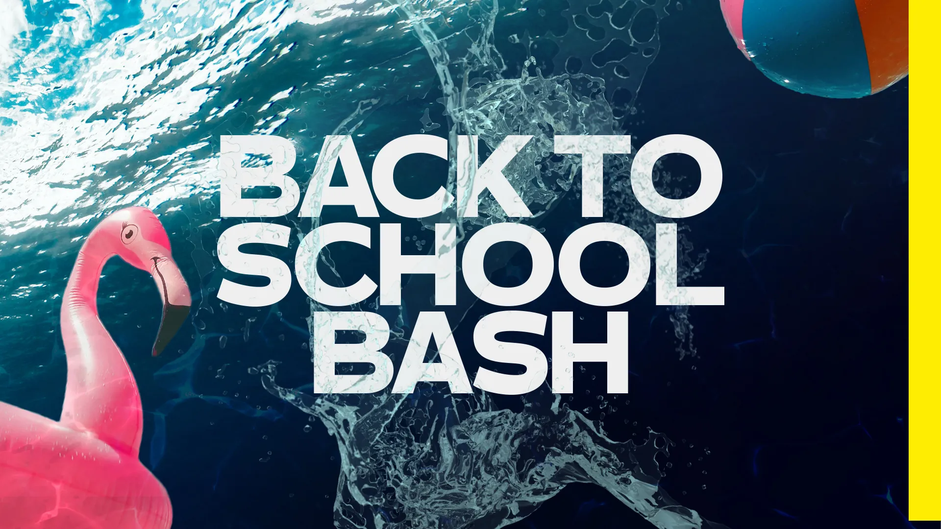 Church media graphic for "Back to School Bash" featuring white text over a background of splashing water, with a pink flamingo float and beach ball