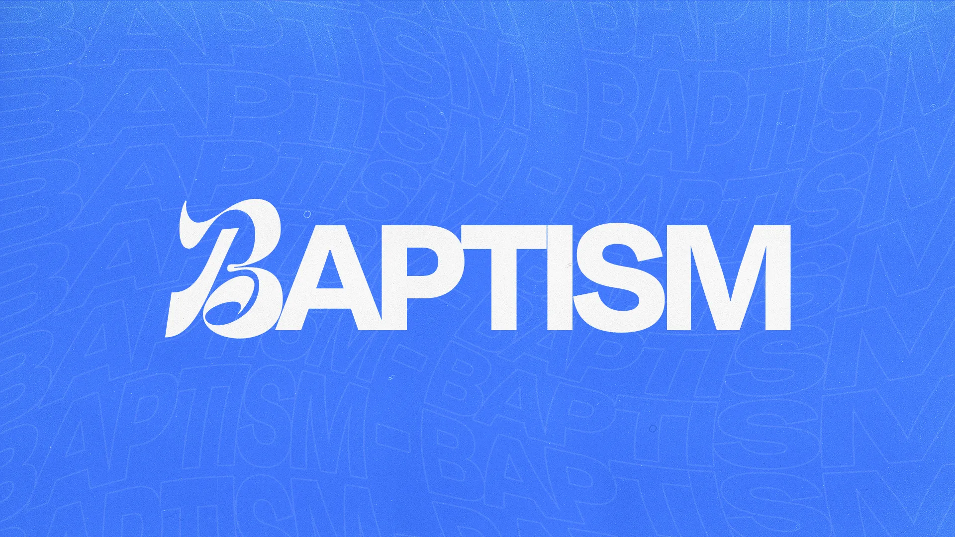Baptism