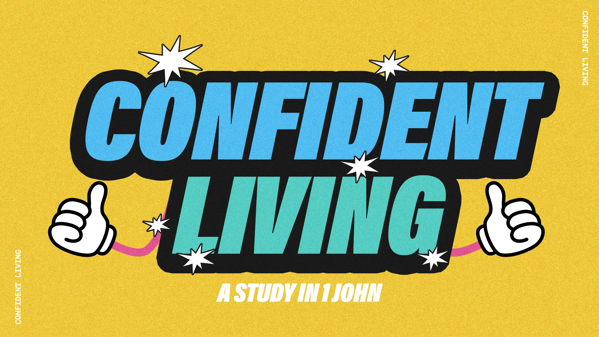 Cartoon-style church media graphic for "Confident Living" 1 John study series with bold blue and teal text, thumbs-up icons, and star accents on a yellow background