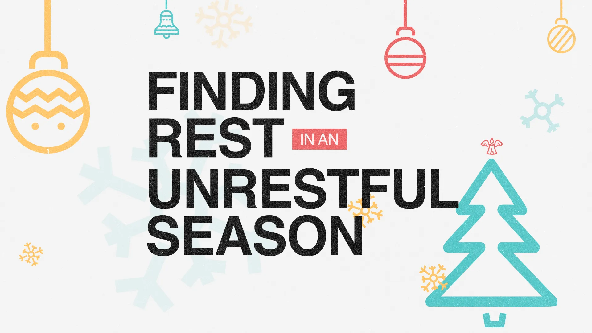 Finding Rest In An Unrestful Season