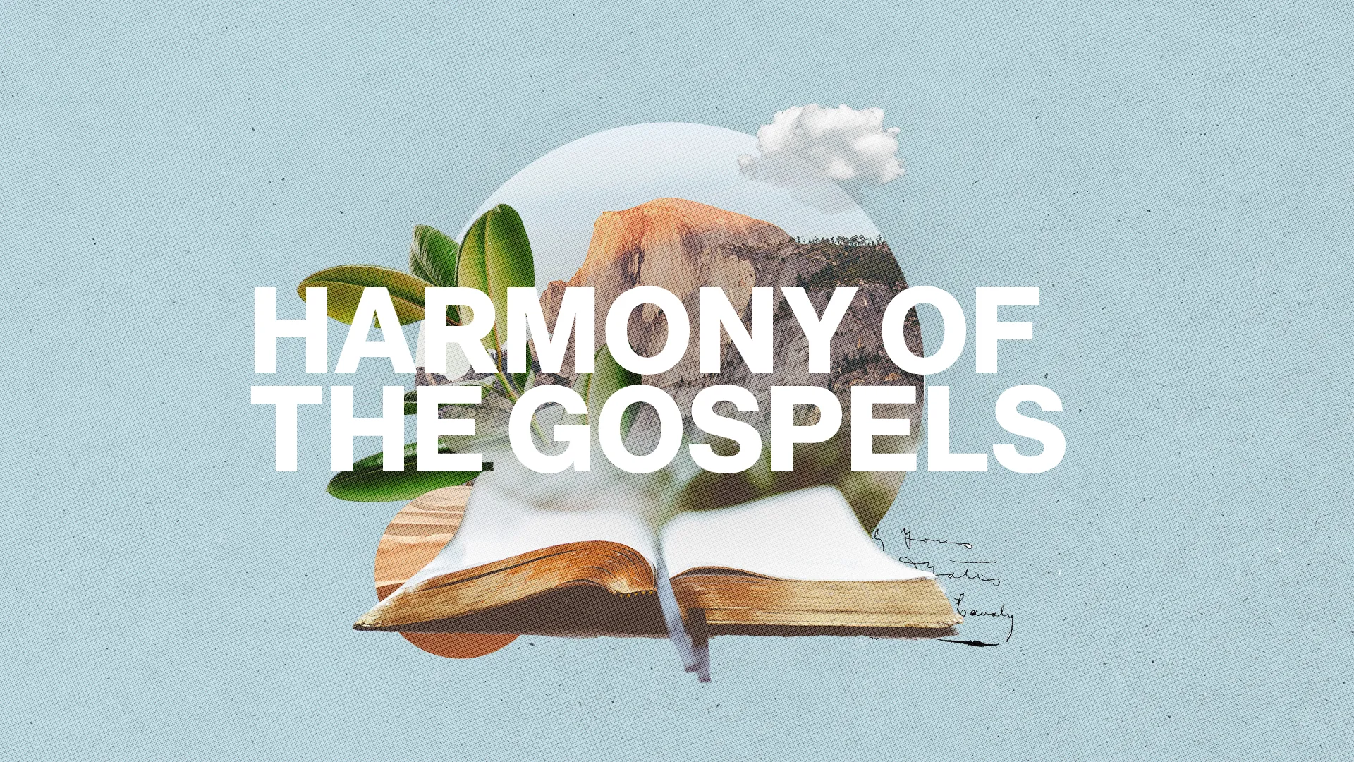 Modern church media graphic for "Harmony of the Gospels" series featuring an open Bible with mountain and plant imagery overlaid