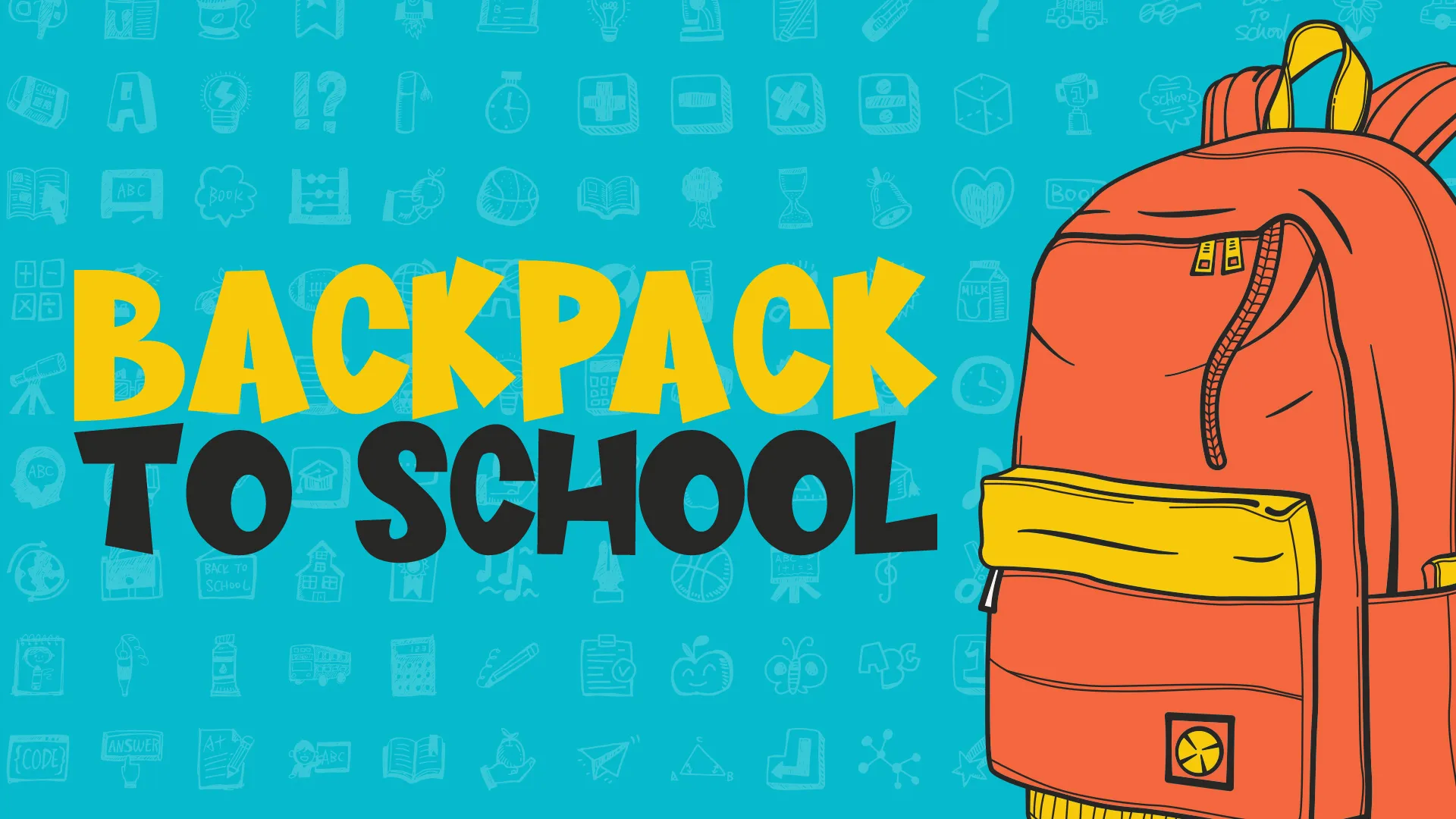 Cartoon-style graphic with "Backpack to School" text and an orange backpack on a blue background with school-related icons.