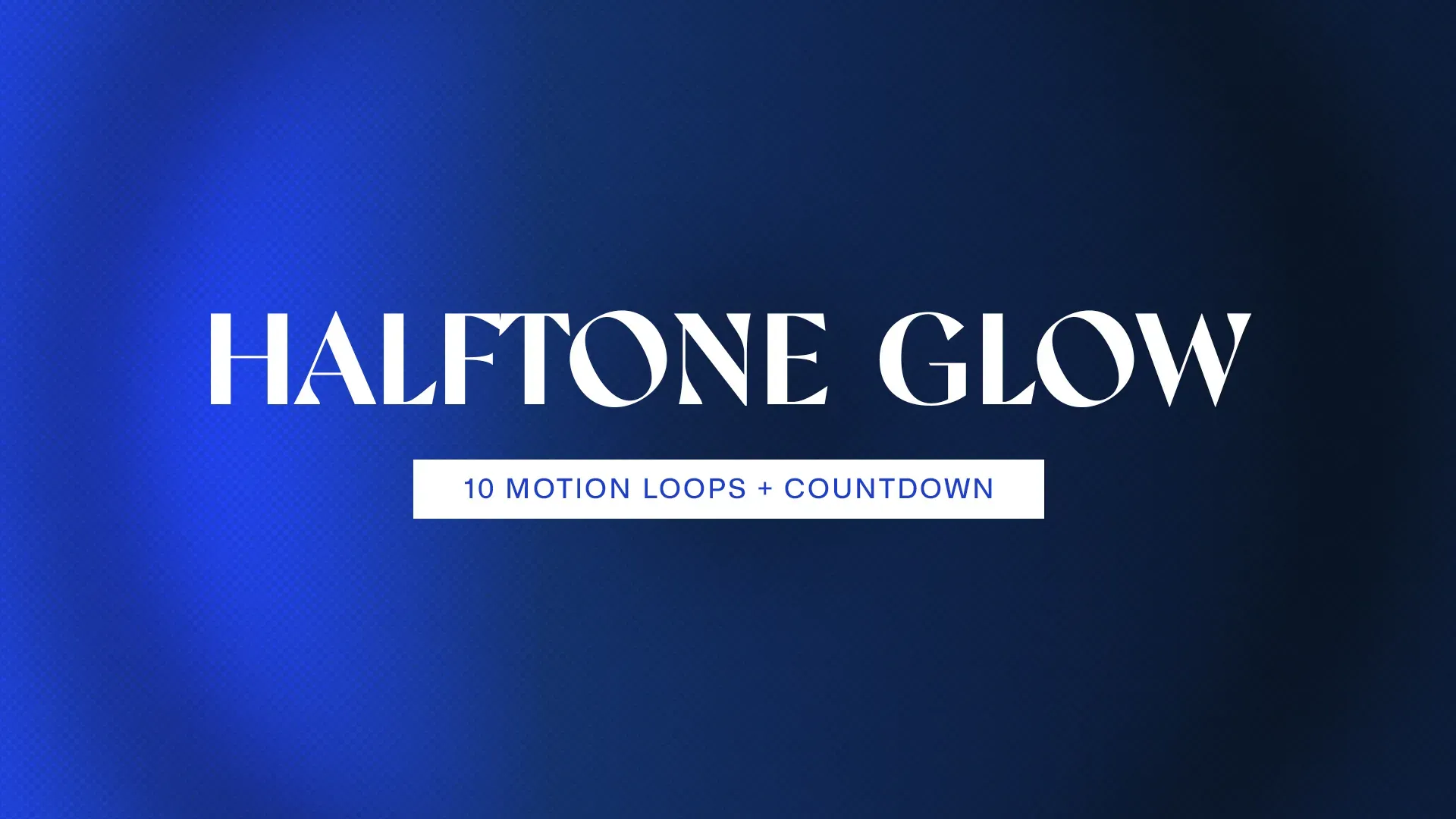 Blue gradient background with white text "Halftone Glow 10 Motion Loops + Countdown" for church media presentations