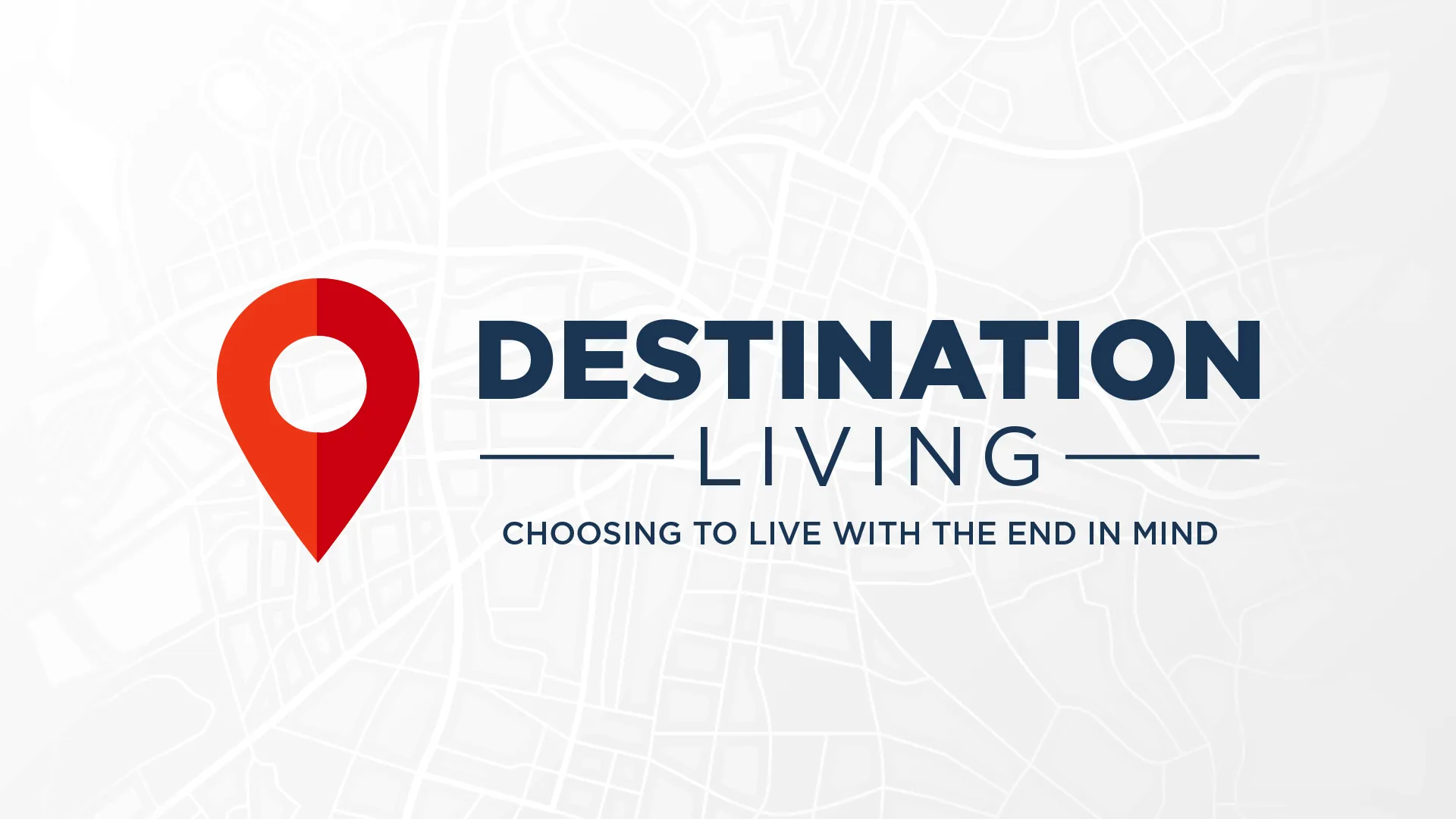 Professional church media graphic for "Destination Living" sermon series featuring a red location pin icon and blue text on a white map background
