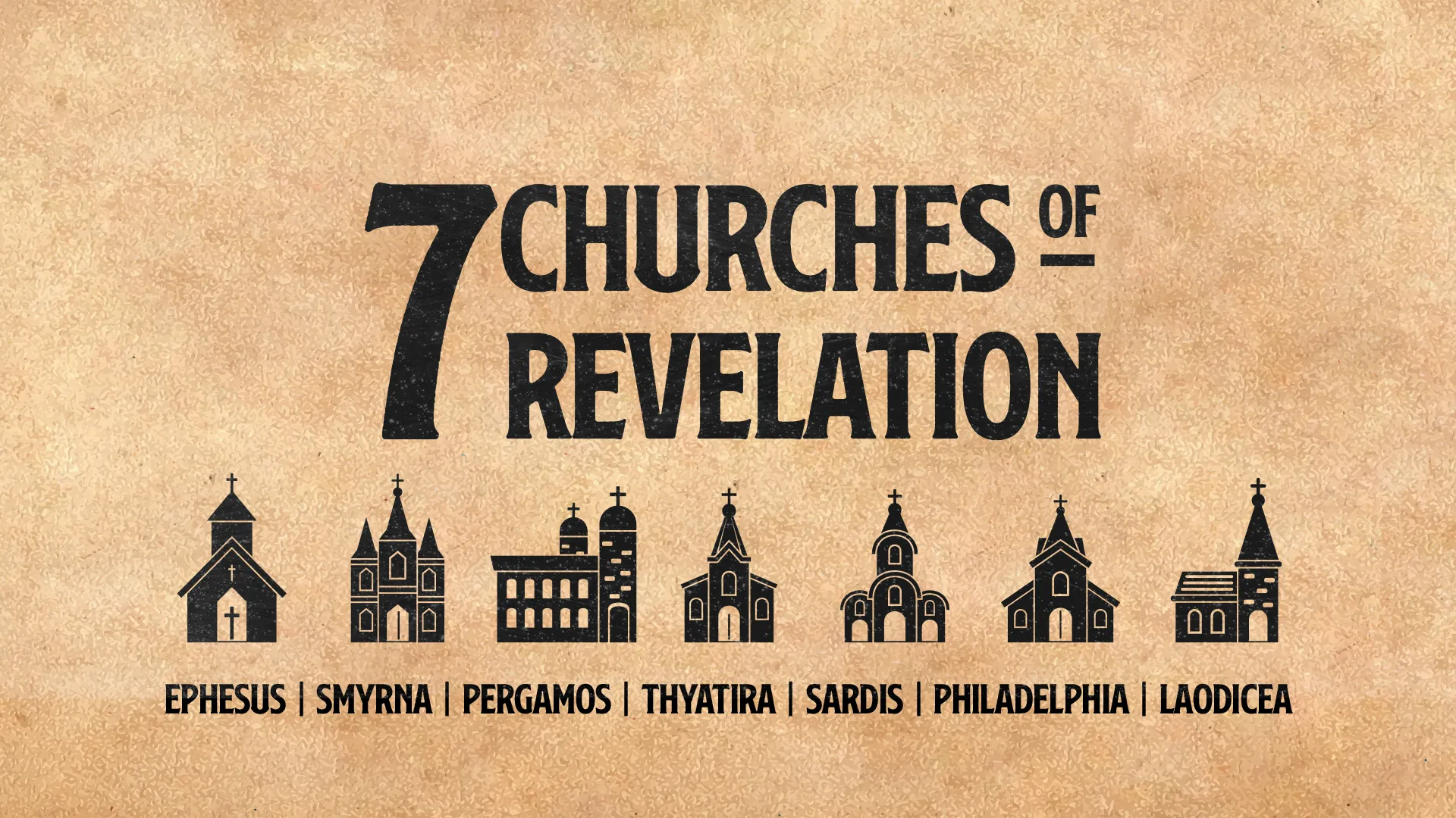 Minimal graphic showing the Seven Churches of Revelation with church icons and city names on a tan background.