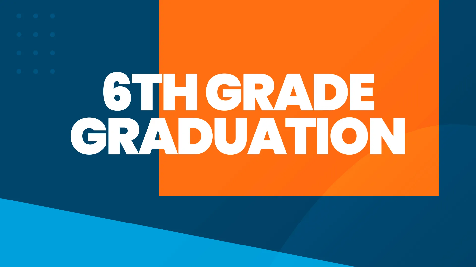 Celebrate the achievements of your church's youth with this eye-catching 6th Grade Graduation graphic. Its clean, bold design features contrasting orange and blue colors, ideal for making your announcements pop in newsletters or on social media.