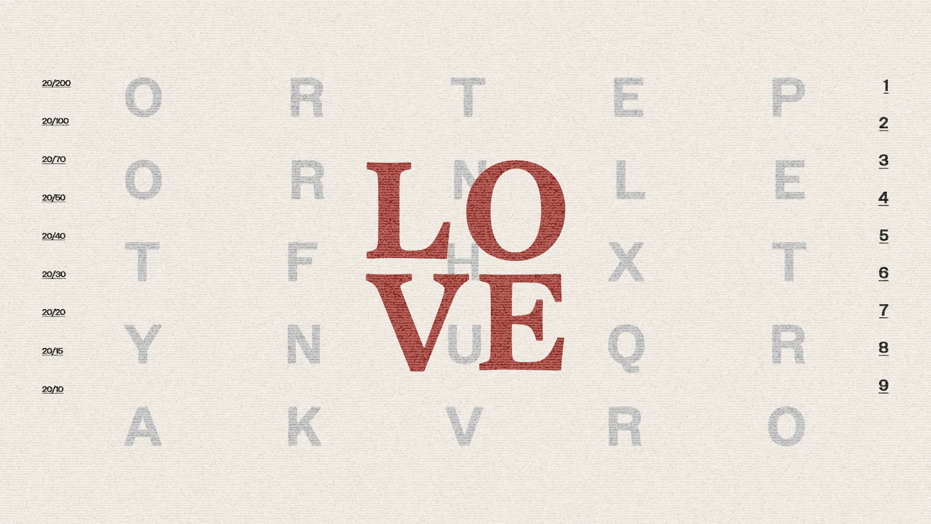 Eye chart with faded letters on beige paper and the word LOVE stacked in burgundy serif type in the center